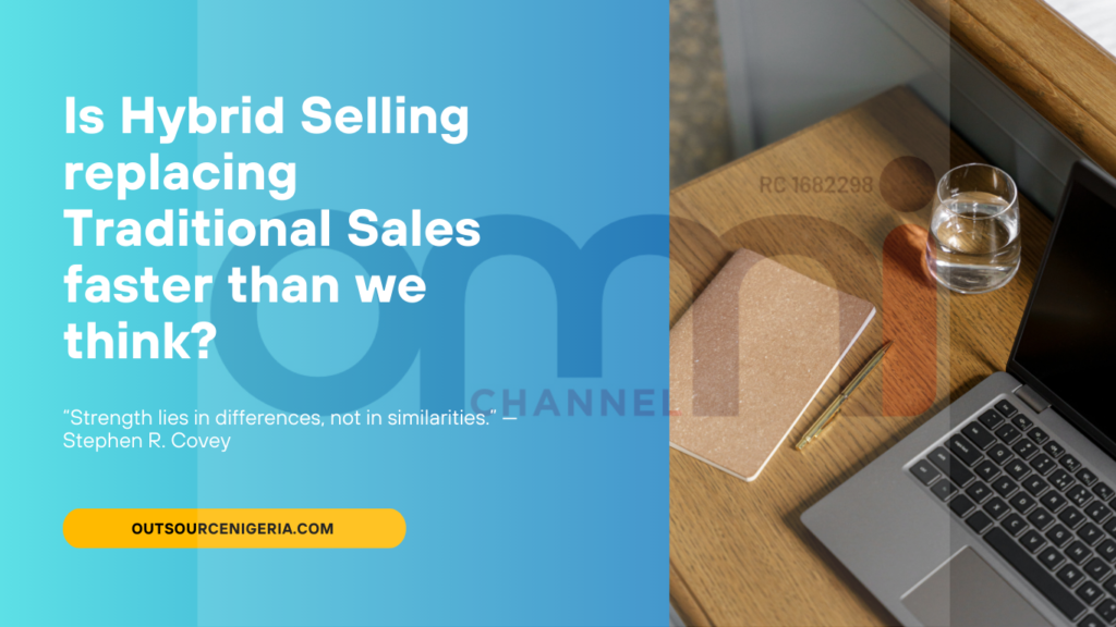 Is Hybrid Selling Replacing Traditional Sales Faster Than We Think?